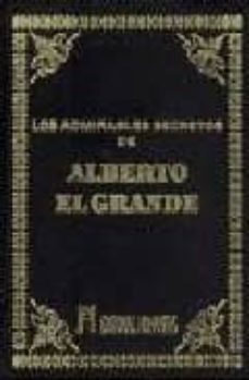 los admirables secretos de alberto el grande-9788479100728