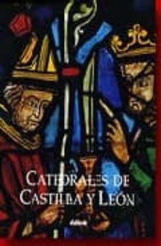 las catedrales de castilla y leon-jose javier et al. rivera blanco-9788480120128