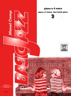 basicjazz piano a 4 mans = piano a 4 manos = four hands piano nº ii (incluye cd)-manel camp-9788480201728
