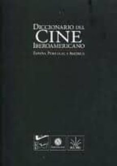 diccionario del cine iberoamericano: españa, portugal y america tomos i-iv (4 vol.)-9788480488228