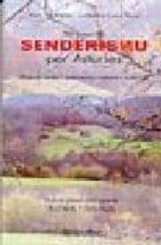 21 rutes de senderismu per asturies: descubriendo l patrimoniu na tural y cultural (con un glosariu bilingue de flora y fauna)-bertu ordiales-guillermo cesar ruiz-9788480532228