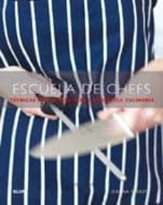 escuela de chefs: tecnicas paso a paso para la practica culinaria-joanna farrow-9788480768528