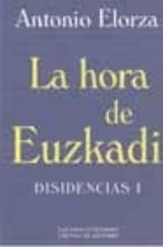 la hora de euzkadi: disidencias i-9788481094428