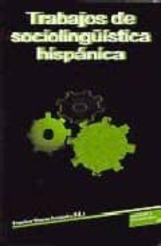 trabajos de sociolinguistica hispanica-9788481382228