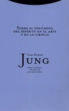 obra completa 15: sobre el fenomeno del espiritu en el arte y en la ciencia (tela)-carl gustav jung-9788481643428