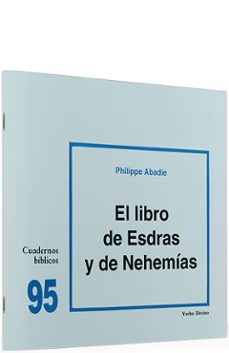 el libro de esdras y de nehemias (cuadernos biblicos nº 95)-philippe abadie-9788481692228