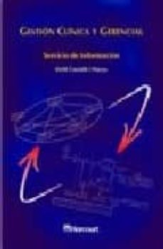 gestion clinica y gerencial de hospitales: servicio de informacio n-9788481744828