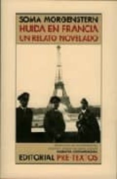 huida en francia: un relato novelado-9788481916928