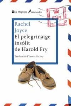 el pelegrinatge insolit de harold fry-9788482645728