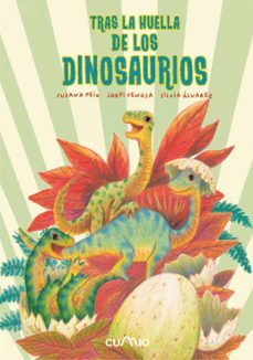 tras la huella de los dinosaurios-susana peix cruz-jordi fenosa-9788482896328