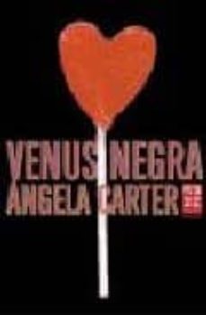 venus negra-angela carter-teresa (prol.) caneda-9788483027028