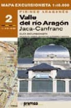 mapa excursionista 2 (1:40.000) pirineo aragones: valle del rio aragon, jaca-canfranc-9788483211328
