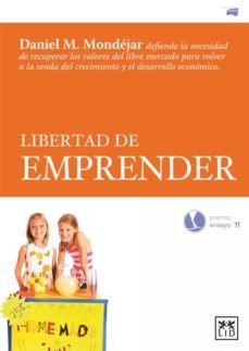 libertad de emprender-daniel m. mondejar-9788483566428