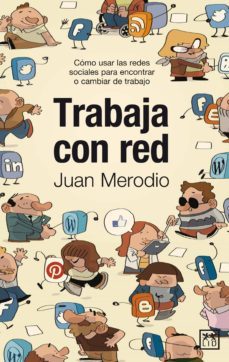 trabaja con red (ebook)-juan merodio-9788483567128