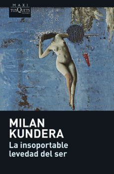 la insoportable levedad del ser-milan kundera-9788483835128