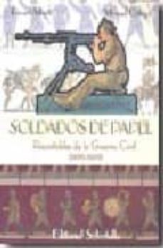 soldados de papel: recortables de la guerra civil (1936-1939)-ricard marti-9788484123828