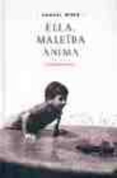 ella, maleida anima-manuel rivas-9788484371328