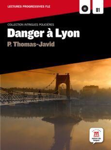 danger a lyon (comprend cd-mp3)(b1)-p. thomas javid-9788484439028