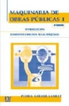 maquinaria de obras publicas, i (3ª ed).-pedro barbet lloret-9788484547228