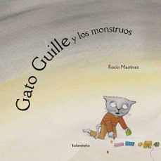 gato guille y los monstruos-rocio martinez-9788484640028