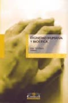dignidad humana y bioetica-javier de la torre-9788484681328