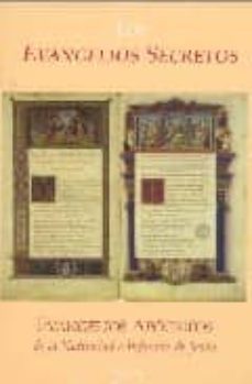 los evangelios secretos: evangelios apocrifos de la natividad e i nfancia de jesus-9788485895328