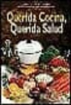 querida cocina, querida salud (2ª ed.)-9788489770928