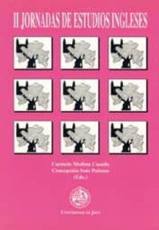 ii jornadas sobre estudios ingleses: jaen, 13-16 de noviembre de1 996-carmelo medina casado-concepcion (eds.) soto palomo-9788489869028