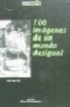 100 imagenes de un mundo desigual-bob sutcliffe-9788489970328