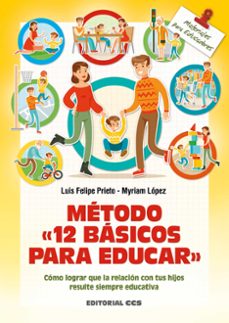 metodo: 12 basicos para educar-luis felipe prieto-9788490234228