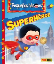 pequeños heroes: super heroes-emilie beaumont-9788490240328