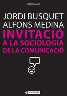 invitacio a la sociologia de la comuinicacio-9788490290828