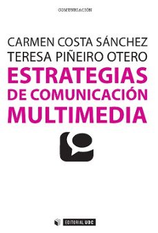 estrategias de comunicacion multimedia-9788490297728