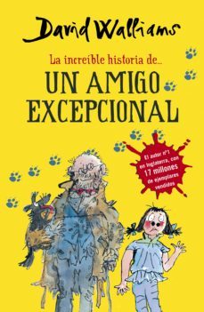 la increíble historia de... - un amigo excepcional (ebook)-david walliams-9788490433928