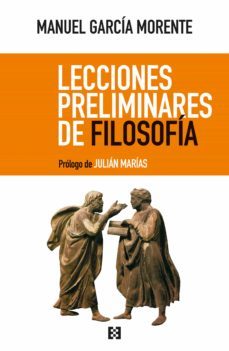 lecciones preliminares de filosofía (ebook)-manuel garcia morente-9788490558928