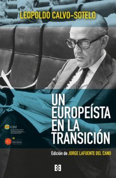 un europeista en la transicion-leopoldo calvo sotelo bustelo-9788490559628