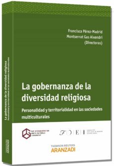 la gobernanza de la diversidad religiosa-francisca perez madrid-9788490590928