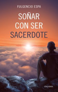 soñar con ser sacerdote-fulgencio espa-9788490619728