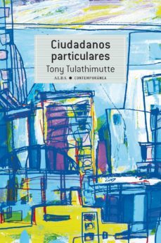 ciudadanos particulares (ebook)-tony tulathimutte-9788490653128
