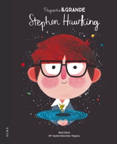 pequeño & grande stephen hawking-maria isabel sanchez vegara-9788490654828
