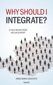 why should i integrate? (ebook)-anna maria jagschitz-9788490726228