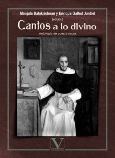 cantos a lo divino: antologia de poesia sacra-9788490748428