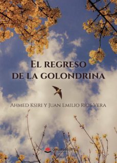 el regreso de la golondrina-ahmed ksiri-9788490957028