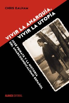 vivir la anarquia, vivir la utopia (ebook)-chris ealham-9788491042228