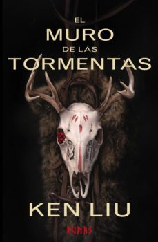 el muro de las tormentas-ken liu-9788491046028