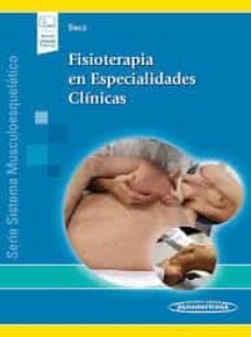 fisioterapia en especialidades clinicas + version digital (sistema musculoesqueletico - ii)-9788491106128