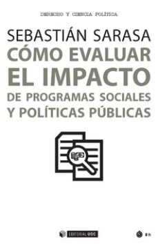 como evaluar el impacto de programas sociales y politicas publica s-sebastian sarasa cabezuelo-9788491166528