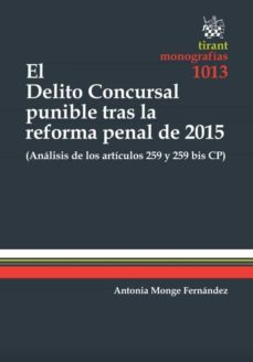 el delito concursal punible tras la reforma penal de 2015-antonia monge fernandez-9788491192428