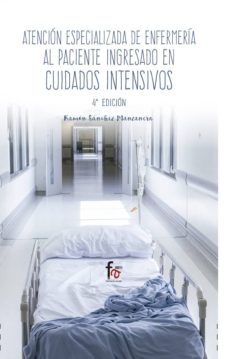 atencion especializada en enfermeria al paciente ingresado en cuidados intensivos (4ª ed.)-ramon sanchez-9788491249528