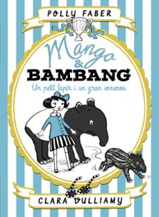 mango & bambang. un petit tapir i un gran enrenou-9788491375128